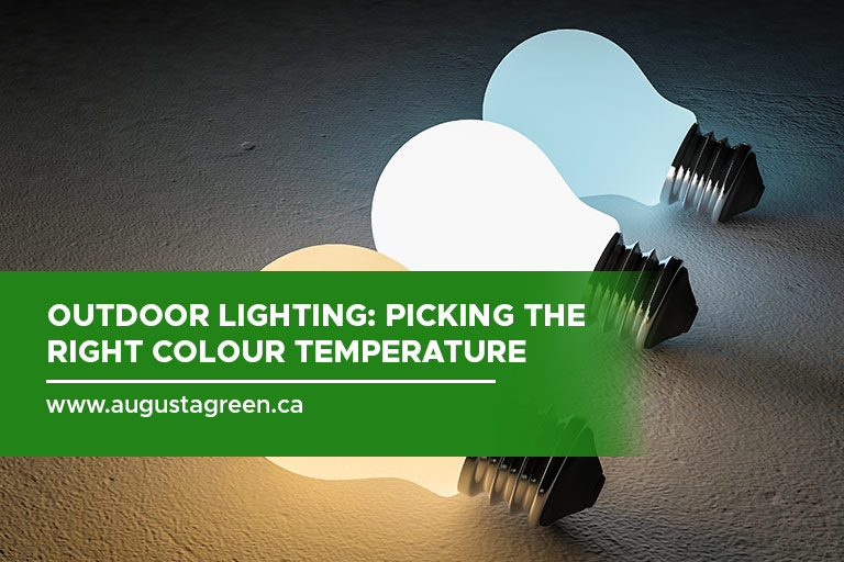 Outdoor Lighting: Picking the Right Colour Temperature