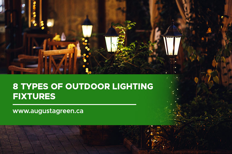 8 Types of Outdoor Lighting Fixtures
