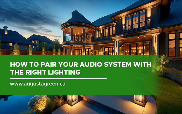 How to Pair Your Audio System With the Right Lighting